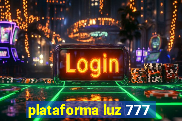 plataforma luz 777